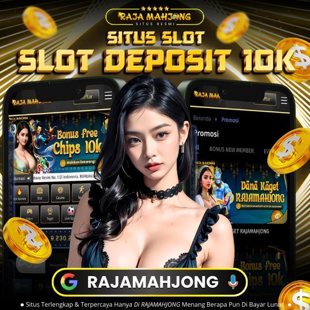 Depo 10k Resmi: Cara Bermain Aman di Situs Judi Online Terpercaya